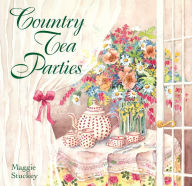 Title: Country Tea Parties, Author: Maggie Stuckey