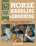 Alternative view 1 of Horse Handling & Grooming: Haltering * Leading & Tying * Bathing & Clipping * Grooming & Braiding * Handling Hooves