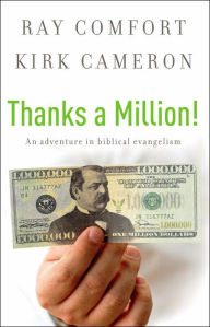 Title: Thanks a Million!: An Adventure in Biblical Evangelism, Author: Ray Comfort