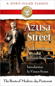 Title: Azusa Street / Edition 2, Author: Frank Bartleman