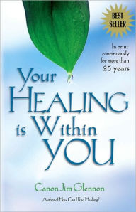 Title: Your Healing Is Within You, Author: J Glennon