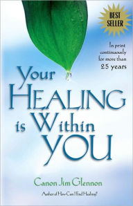 Title: Your Healing Is Within You, Author: J. Glennon