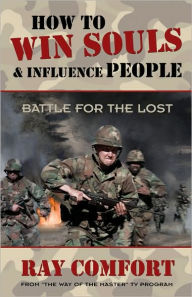 Title: How to Win Souls and Influence People, Author: Ray Comfort