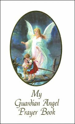 My Guardian Angel Prayer Book by Victor Hoagland, William Luberoff ...