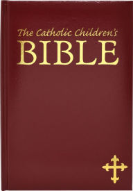 Title: The Catholic Children's Bible, Author: Regina Press