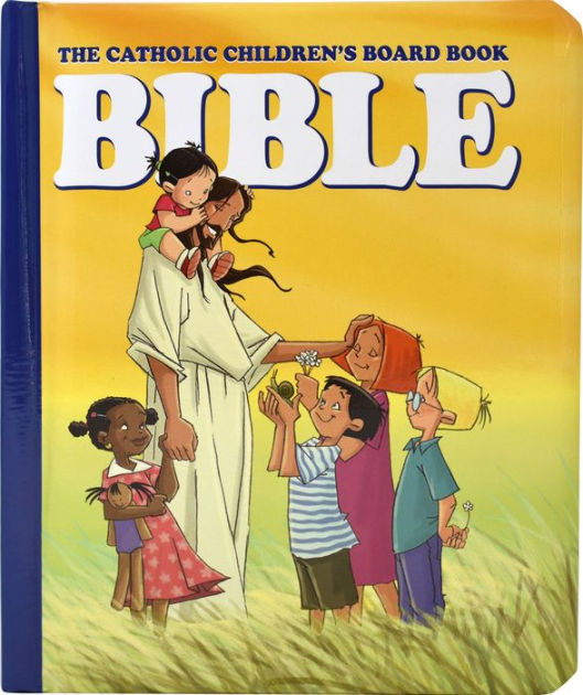 The Catholic Children's Board Book Bible by Judith Bauer, Hardcover ...