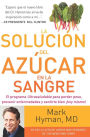 La solución del azúcar en la sangre (The Blood Sugar Solution)