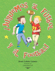 Title: Juguemos al futbol!, Author: Rene Colato Lainez
