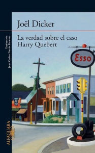 Title: La verdad sobre el caso Harry Quebert, Author: Joel Dicker