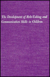 Title: Development of Role-Taking and Communication Skills in Children, Author: John H. Flavell