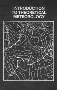 Title: Introduction to Theoretical Meteorology / Edition 1, Author: Seymour L. Hess