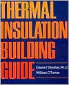 Title: Thermal Insulation Building Guide, Author: William C. Turner