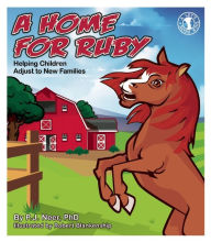 Title: A Home for Ruby: Helping Children Adjust to New Families, Author: P.J. Neer