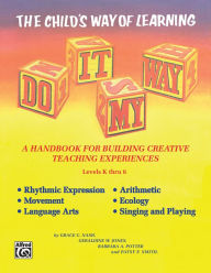 Title: Do It My Way: The Child's Way of Learning, Comb Bound Book, Author: Grace Nash
