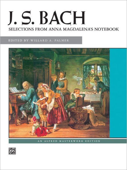 Bach -- Selections from Anna Magdalena's Notebook / Edition 2