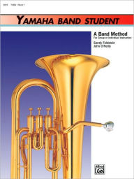 Title: Yamaha Band Student, Bk 1: Tuba, Author: Sandy Feldstein