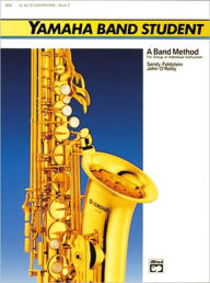 Title: Yamaha Band Student, Bk 2: E-flat Alto Saxophone, Author: Sandy Feldstein