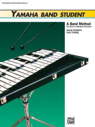 Title: Yamaha Band Student, Bk 2: Keyboard Percussion, Author: Sandy Feldstein