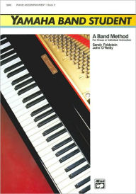 Title: Yamaha Band Student, Bk 2: Piano Acc., Author: Sandy Feldstein