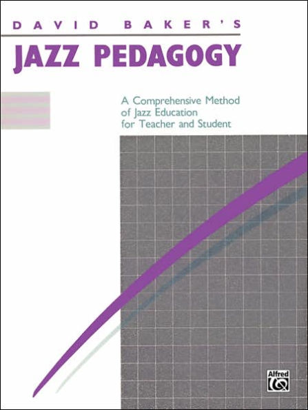 Jazz Pedagogy, for Teachers and Students