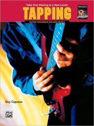 Title: Guitar Technique Builders -- Tapping: Take Your Playing to a New Level!, Author: Guy Capuzzo