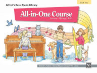 Title: Alfred's Basic All-in-One Course, Bk 1: Lesson * Theory * Solo, Author: Willard A. Palmer