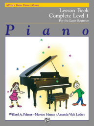 Title: Alfred's Basic Piano Course Lesson Book: Complete 1 (1A/1B), Author: Willard A. Palmer