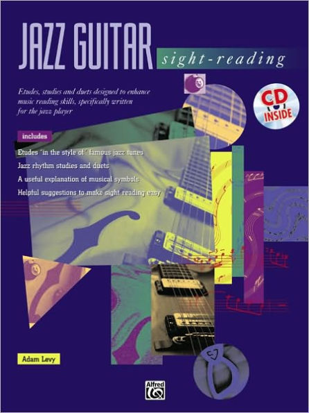 Jazz Guitar Sight-Reading: Etudes, Studies, and Duets Designed to Enhance Music Reading Skills, Specifically Written for the Jazz Player, Book & CD