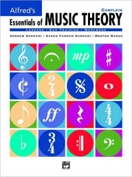 Title: Alfred's Essentials of Music Theory: Complete / Edition 1, Author: Andrew Surmani