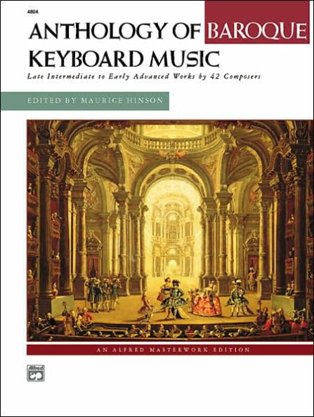 Anthology of Baroque Keyboard Music: Late Intermediate to Early Advanced Works by 42 Composers, Comb Bound Book