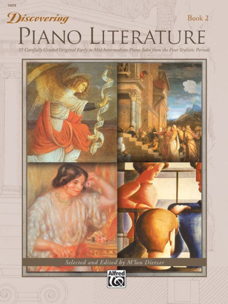 Discovering Piano Literature, Bk 2: 35 Carefully Graded Original Early to Mid Intermediate Piano Solos from the Four Stylistic Periods