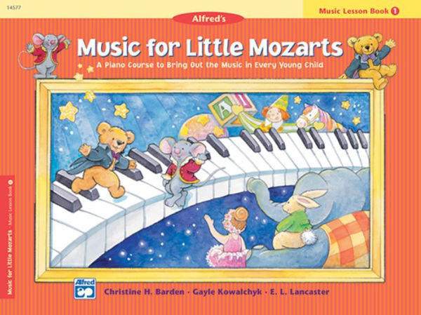 Music for Little Mozarts Music Lesson Book, Bk 1: A Piano Course to Bring Out the Music in Every Young Child