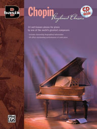 Title: Basix Keyboard Classics Chopin: 14 Well-Known Pieces for Piano by One of the World's Greatest Composers, Book & CD, Author: Frédéric Chopin