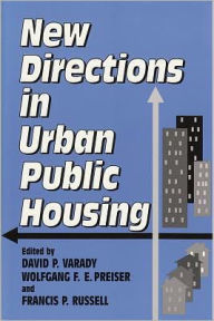 Title: New Directions in Urban Public Housing / Edition 1, Author: David Varady