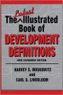 The Latest Illustrated Book of Development Definitions / Edition 1