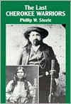 Title: The Last Cherokee Warriors, Author: Phillip Steele