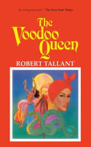 Title: The Voodoo Queen, Author: Robert Tallant