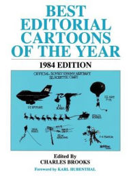 Title: Best Editorial Cartoons of the Year: 1984 Edition, Author: Charles Brooks