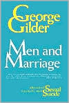 Title: Men and Marriage, Author: George Gilder