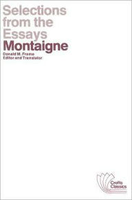 Title: Selections From the Essays Montaigne - Frame Edition / Edition 1, Author: Michel de Montaigne