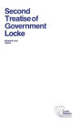 Second Treatise of Government: An Essay Concerning the True Original, Extent and End of Civil Government