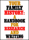 Title: Your Family History: A Handbook for Research and Writing, Author: David E. Kyvig