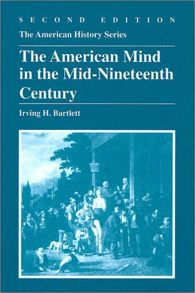 The American Mind in the Mid-Nineteenth Century / Edition 2