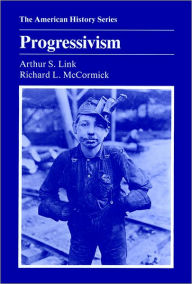 Title: Progressivism / Edition 1, Author: Arthur S. Link