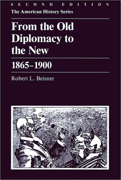 From the Old Diplomacy to the New: 1865 - 1900 / Edition 2
