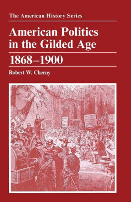 American Politics In The Gilded Age 1868 1900 Edition 1 - 