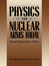 Title: Physics and Nuclear Arms Today, Author: David Hafemeister