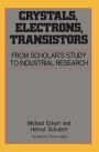 Crystals, Electrons, Transistors / Edition 1