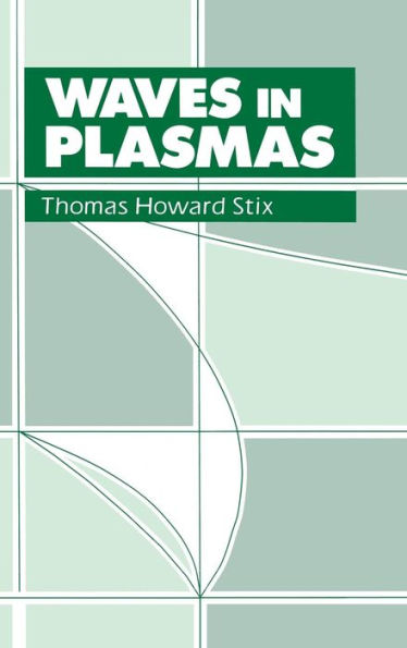 Waves in Plasmas / Edition 1
