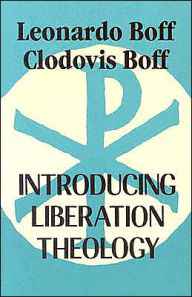 Title: Introducing Liberation Theology, Author: Leonardo Boff